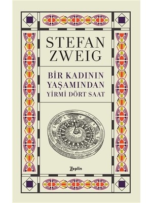 Bir Kadının Yaşamından Yirmi Dört Saat - Stefan Zweig