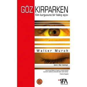 Göz kırparken - Walter Murch