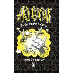 Arı Çocuk Zombi Arıların Saldırısı - Tony De Saulles
