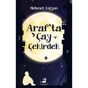 Araf'Ta Çay Çekirdek - Mehmet Dalyan