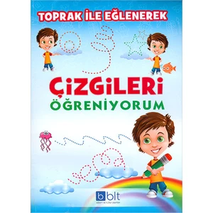 Toprak İle Eğlenerek Çizgileri Öğreniyorum Kılavuz Çizgili