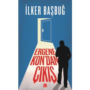 Ergenekon’dan Çıkış - İlker Başbuğ