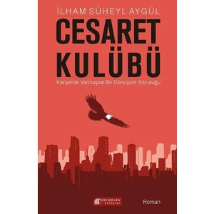 Cesaret Kulübü - İlham Süheyl Aygül