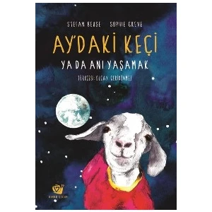 Ay’Daki Keçi Ya Da Anı Yaşamak - Stefan Beuse