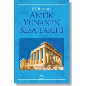 Antik Yunan’In Kısa Tarihi - P. J. Rhodes