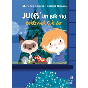 Jules’ün Bir Yılı:Beklemek Çok Zor - Hubert Ben Kemoun