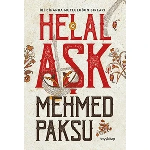 Helal Aşk - Mehmed Paksu