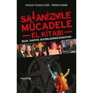 Satanizmle Mücadele El Kitabı - Hakan Yılmaz Çebi - Önder Demir