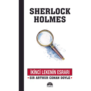 İkinci Lekenin Esrarı - Sir Arthur Conan Doyle