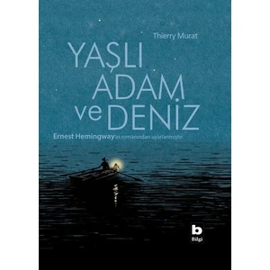 Yaşlı Adam Ve Deniz - Thierry Murat