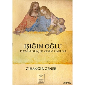 Işığın Oğlu-Cihangir Gener