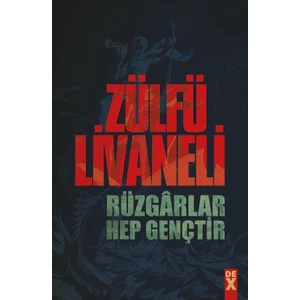 Rüzgarlar Hep Gençtir - Zülfü Livaneli