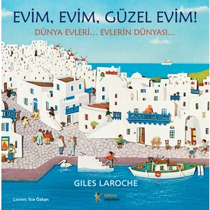 Evim Evim, Güzel Evim! - Giles Laroche