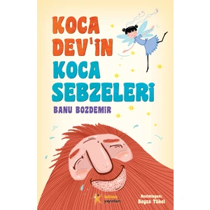 Koca Dev'İn Koca Sebzeleri-Banu Bozdemir