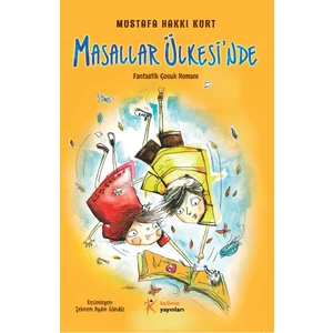 Masallar Ülkesinde - Mustafa Hakkı Kurt