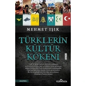 Türklerin Kültür Kökeni - Mehmet Işık
