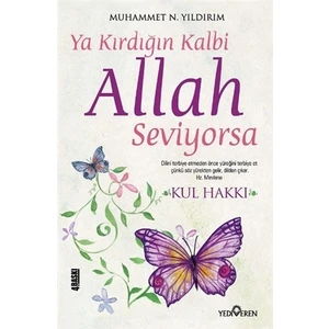 Ya Kırdığın Kalbi Allah Seviyorsa