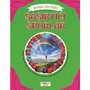 Bildiğin Gibi Değil: Şaşırtıcı Sporlar-Asena Meriç