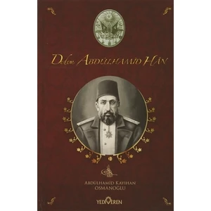 Dedem Abdülhamit Han (Ciltli) - Abdülhamid Kayıhan Osmanoğlu