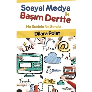 Sosyal Medya İle Başım Dertte-Hatice Dilara Polat