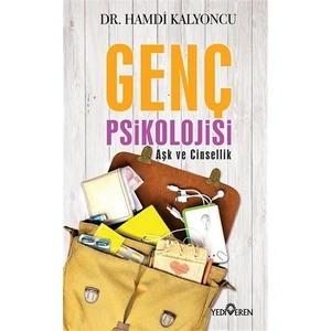 Genç Psikoloji: Aşk Ve Cinsellik - Hamdi Kalyoncu