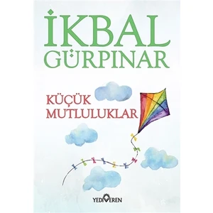 Küçük Mutluluklar - İkbal Gürpınar