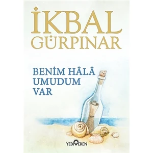 Benim Hala Umudum Var - İkbal Gürpınar
