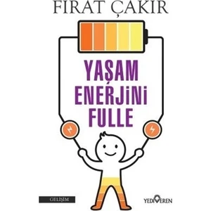 Yaşam Enerjini Fulle - Fırat Çakır