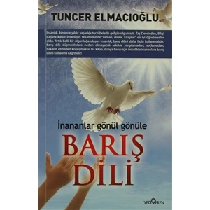 Barış Dili - (İnananlar Gönül Gönüle)-Tuncer Elmacıoğlu