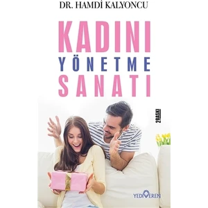 Kadını Yönetme Sanatı - Hamdi Kalyoncu