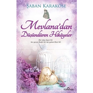 Mevlana’Dan Düşündüren Hikayeler-Şaban Karaköse