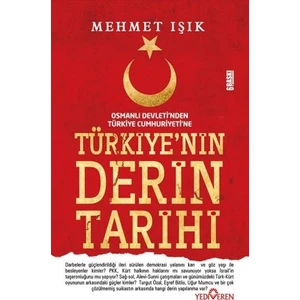 Türkiye’nin Derin Tarihi - Mehmet Işık