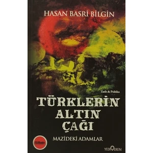 Türklerin Altın Çağı - Hasan Basri Bilgin