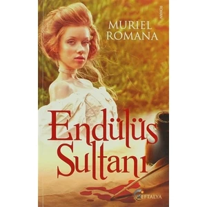 Endülüs Sultanı-Muriel Romana