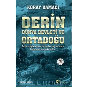 Derin Dünya Devleti Ve Ortadoğu-Koray Kamacı