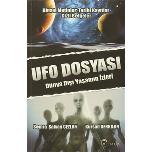 Ufo Dosyası: Dünya Dışı Yaşamın İzleri-Semra Şalvan Cezlan