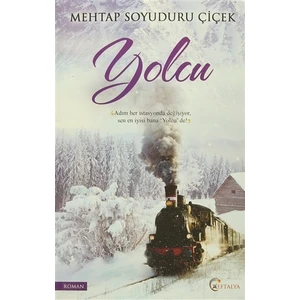 Yolcu - Mehtap Soyuduru Çiçek