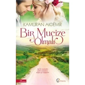 Bir Mucize Olmalı-Kamuran Akdemir