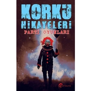 Korku Hikayaleri:Parti Oyunları