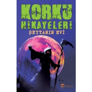 Korku Hikayaleri:Şeytanın Evi
