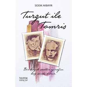 Turgut İle Tomris - Sıddık Akbayır