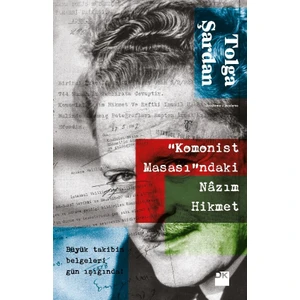 “Komonist Masası”ndaki Nazım Hikmet - Tolga Şardan
