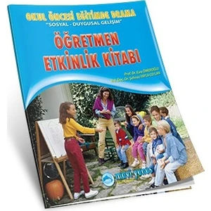 Okul Öncesi Eğitimde Drama / Öğretmen Etkinlik Kitabı