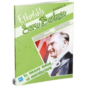 Karaca Etkinlikli Soru Bankası T.C. İnkılap Tarihi Ve Atatürkçülük 8. Sınıf