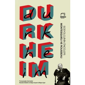 Sosyolojinin Öncüleri: Montesquieu Ve Rousseau - Emile Durkheim