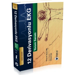 12 Derivasyonlu EKG Yorum Sanatı