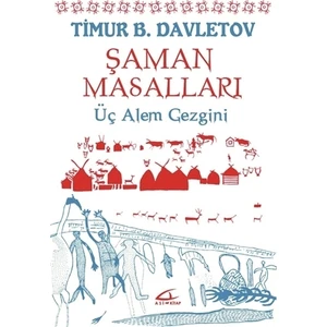 Şaman Masalları - Timur B. Davletov