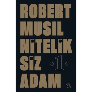 Niteliksiz Adam 1 - Robert Musil