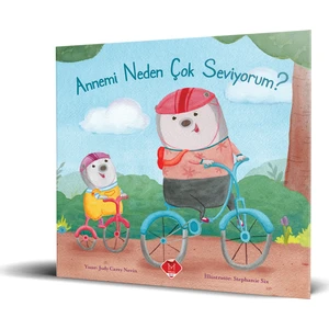 Annemi Neden Çok Seviyorum? - Judy Carey Nevin