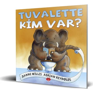 Tuvalette Kim Var? - Jeanne Willis